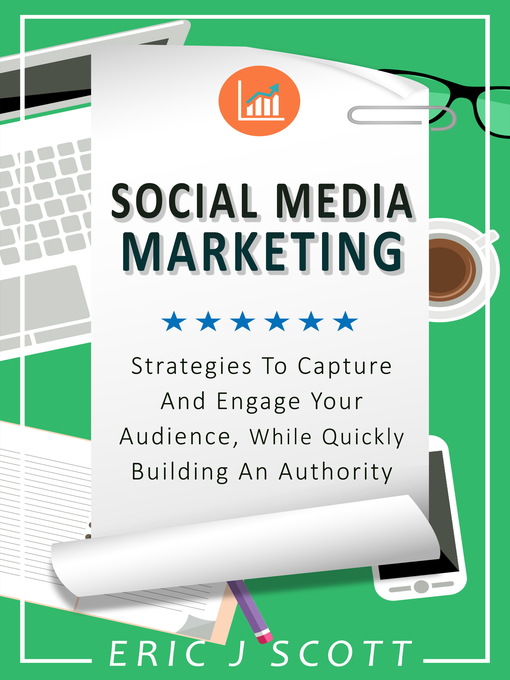 Title details for Social Media Marketing by Eric J Scott - Available